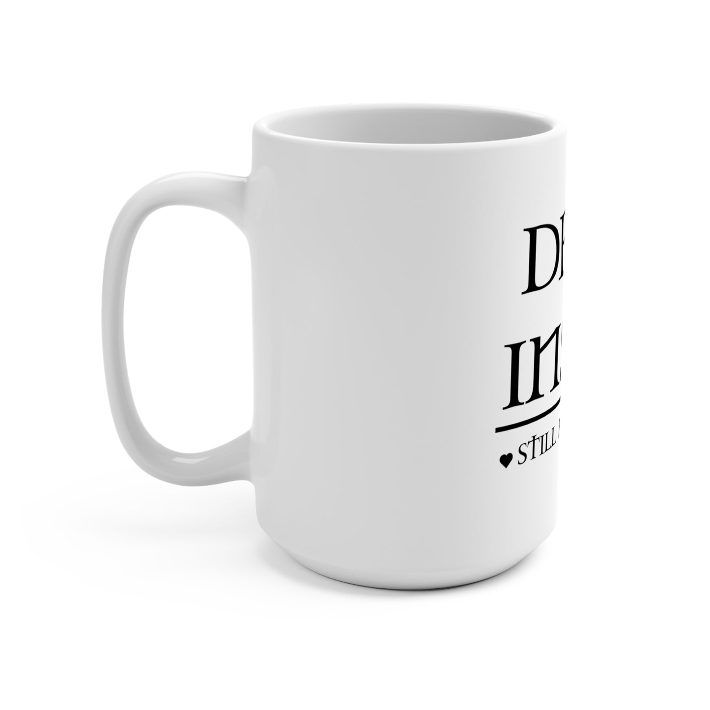 Mug 15oz Dead Inside