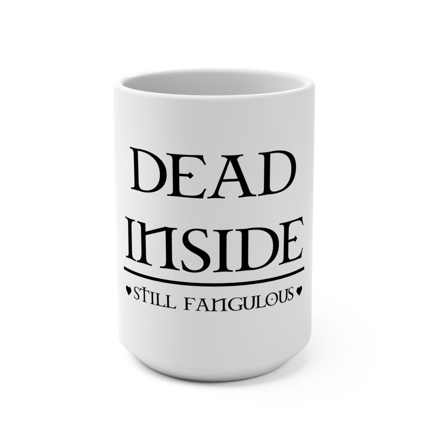 Mug 15oz Dead Inside