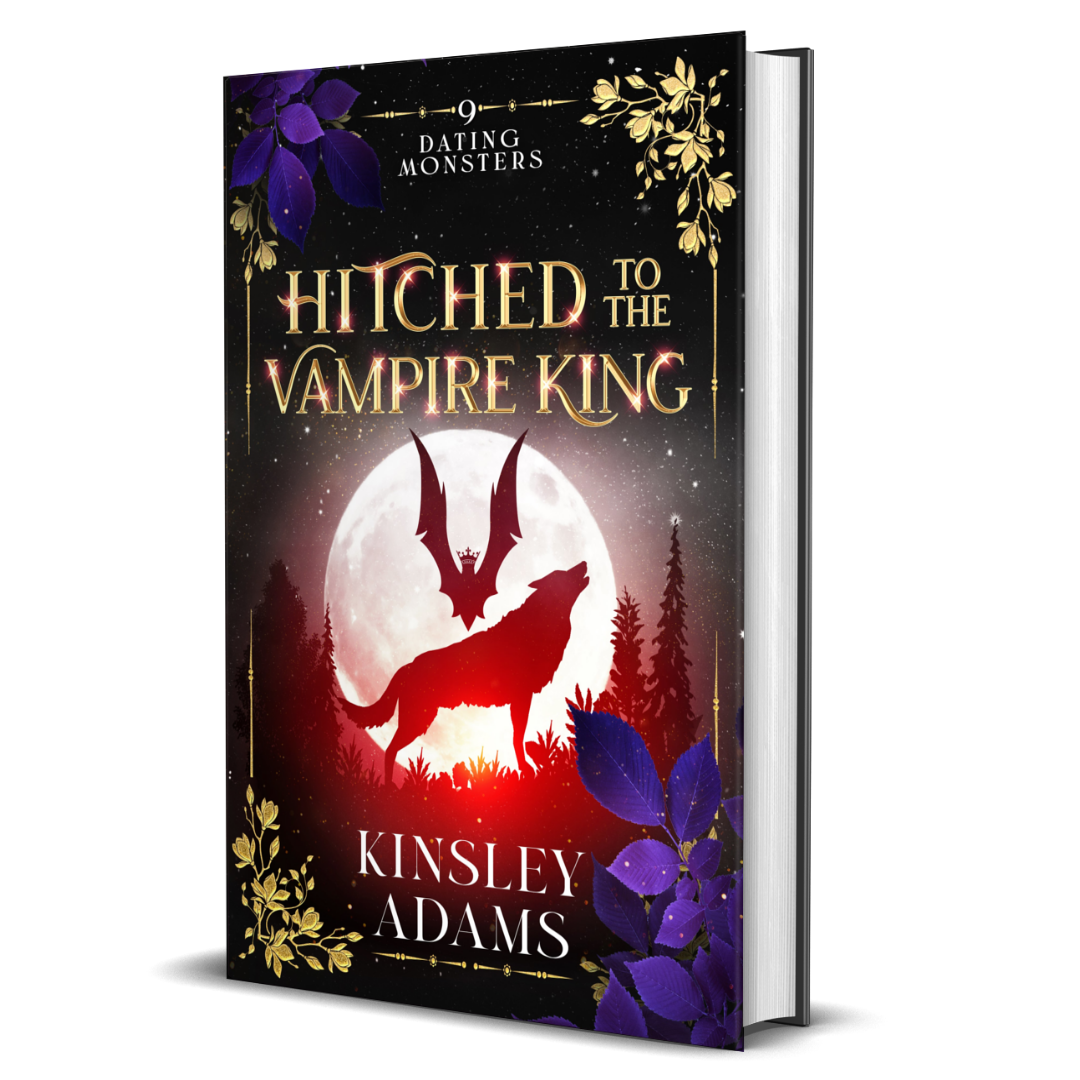 Hitched to the Vampire King: A Fated Mates Vampire and Vampire Slayer Romance (Dating Monsters Book 9)
