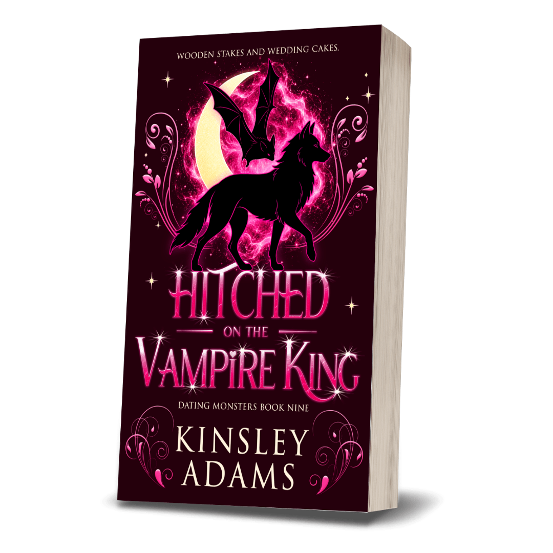 Hitched to the Vampire King: A Fated Mates Vampire and Vampire Slayer Romance (Dating Monsters Book 9)