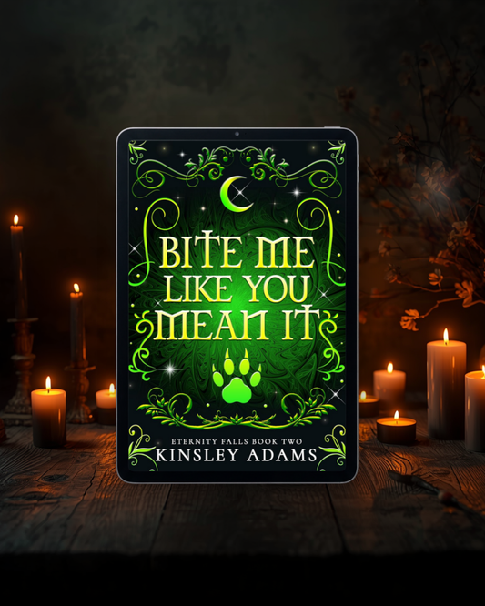 Bite Me Like You Mean It