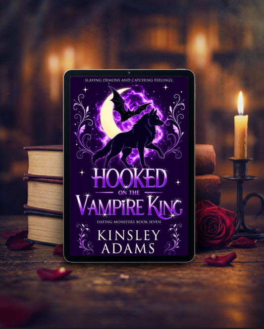 Hooked on the Vampire King: A Fated Mates Vampire and Vampire Slayer Romance (Dating Monsters Book 8)